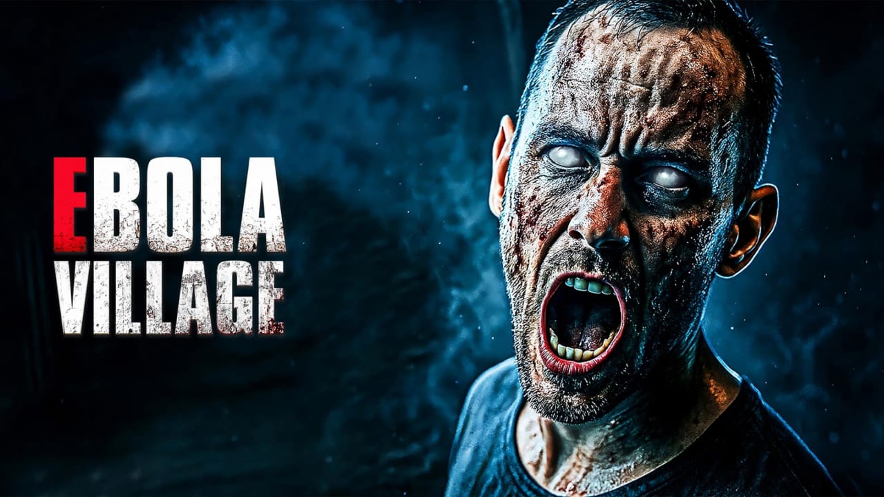 埃博拉村庄丨EBOLA VILLAGE-小艾网创