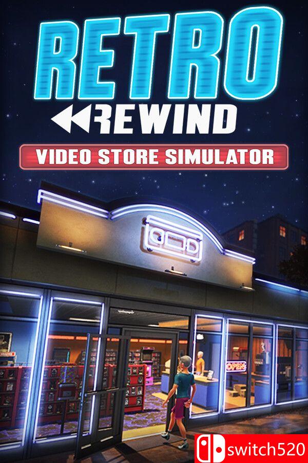 《复古倒带：录像店模拟器（Retro Rewind – Video Store Simulator）》[英文]-小艾网创